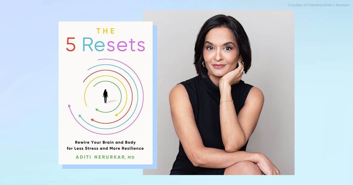 Dr. Aditi Nerurkar on The 5 Resets and Managing Stress Dr. Aditi Nerurkar on The 5 Resets and Managing Stress