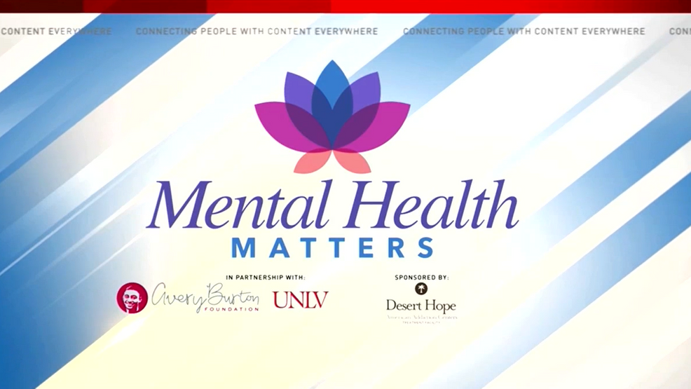 Mental Health Matters: Las Vegas Together Mental Health Matters: Las Vegas Together