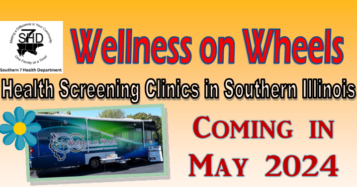 Southern 7 Health Department announces May Wellness on Wheels schedule | News Southern 7 Health Department announces May Wellness on Wheels schedule | News