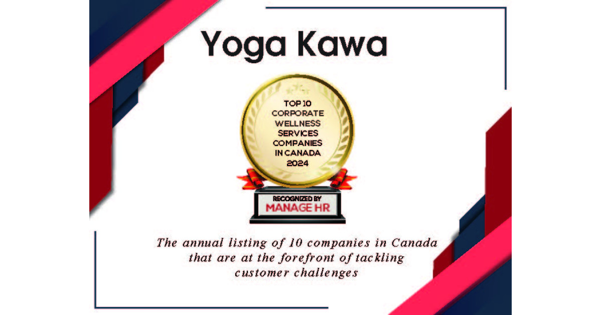 Yoga Kawa Named Top Corporate Wellness Services Company in Canada 2024 Yoga Kawa Named Top Corporate Wellness Services Company in Canada 2024