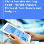 Portable Wet Dog Food Market in China | Report – IndexBox Portable Wet Dog Food Market in China | Report - IndexBox